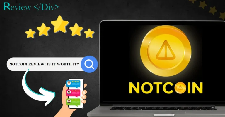 Notcoin Review Is It Worth It