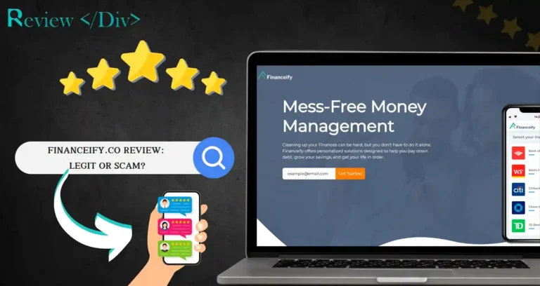 Financeify.co Review: Legit Or Scam?