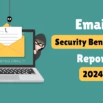 Email Security Benchmark Report 2024