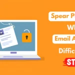 What Is Spear Phishing?