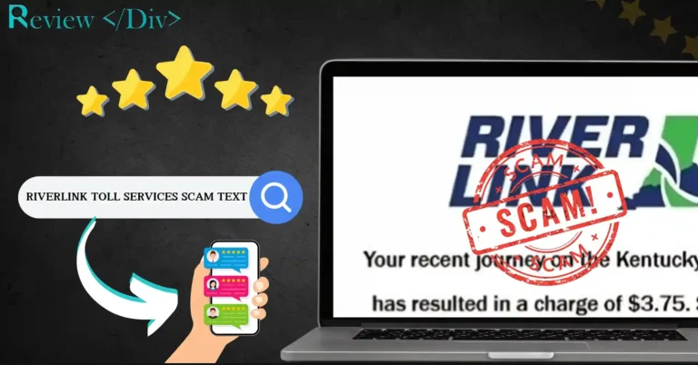 RiverLink Toll Services Scam Text: Don't Fall For It!