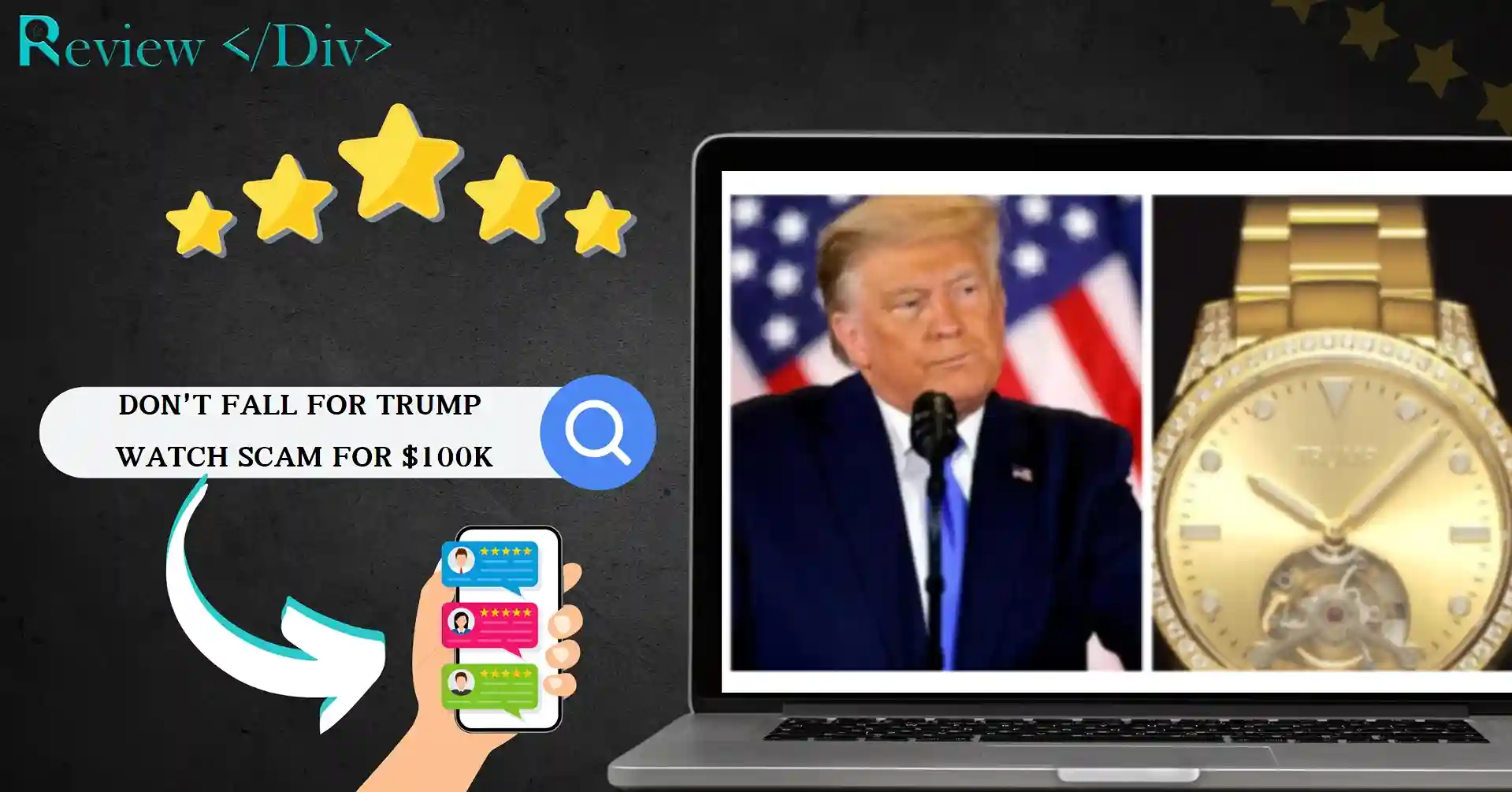 Don't Fall For Trump Watch SCAM For $100K