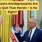 RFK Jr. Claims Antidepressants Are Harder to Quit Than Heroin – Is He Right